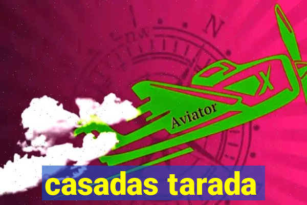 casadas tarada